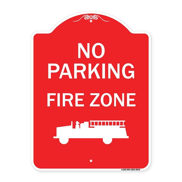 Signmission No Parking Fire Zone With Graphic Heavy-Gauge Aluminum Architectural Sign, 24" x 18", RW-1824-9818 A-DES-RW-1824-9818 - main